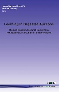 Enlarge image Cover: Learning in Repeated Auctions - now publishers Inc