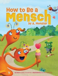 Enlarge image Cover: How to Be a Mensch, by A. Monster - Apples and Honey Press