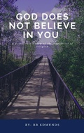 Cover: God does not believe in you - BR Edmunds
