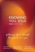 Cover: Knowing You, Jesus: 365 Devotional - BRF (The Bible Reading Fellowship)