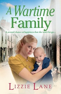 Abbildung von: A Wartime Family - Boldwood Books Ltd
