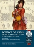 Cover: Science of Arms: The Art of War in the Century of the Soldier 1672 - 1699 - Helion & Company
