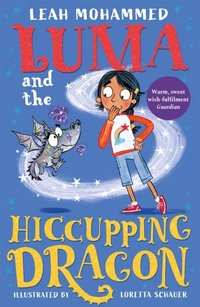 Enlarge image Cover: Luma and the Hiccupping Dragon - Welbeck Children's Books