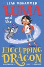 Cover: Luma and the Hiccupping Dragon - Welbeck Children's Books