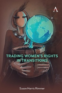 Enlarge image Cover: Trading Women's Rights in Transitions - Anthem Press