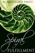 Cover: Spiral of Fulfillment (A Life On Purpose Special Report) - Porpoise Publishing