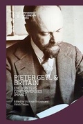 Cover: Pieter Geyl and Britain - University of London Press
