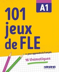 Abbildung von: 101 Jeux de FLE - . pour apprendre le français - A1 - Didier