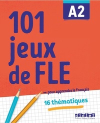 Abbildung von: 101 Jeux de FLE - . pour apprendre le français - A2 - Didier