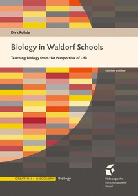 Abbildung von: Biology in Waldorf Schools - Pädagogische Forschungsstelle beim Bund der Freien Waldorfschulen e. V.