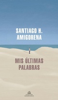 Cover: Mis ultimas palabras / My Last Words - Literatura Random House