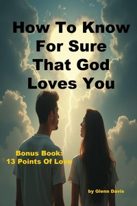 Enlarge image Cover: How To Know For Sure God Loves You - Glenn Davis