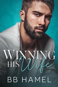 Cover: Winning His Wife (Baby Daddy University, #1) - Baby Daddy University