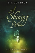 Cover: A Shining Path (Chase & Daniels, #4) - L.S. Johnson
