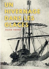 Abbildung von: Un hivernage dans les glaces - BoD - Books on Demand