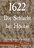 Cover: 1622 - Die Schlacht bei H&ouml;chst - tredition