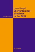 Cover: &Uuml;berforderungseinw&auml;nde in der Ethik - De Gruyter