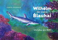 Cover: Wilhelm der kleine Blauhai - Rex Luzern