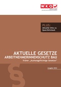Cover: Aktuelle Gesetze ArbeitnehmerInnenschutz Bau 2022 - Service-GmbH der Wirtschaftskammer &Ouml;sterreich