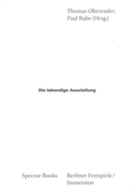 Cover: Die lebendige Ausstellung - Spector Books