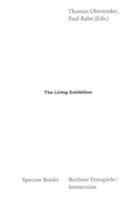 Cover: The Living Exhibition - Spector Books