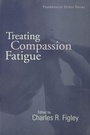 Cover: Treating Compassion Fatigue - Routledge