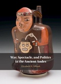 Bild: War, Spectacle, and Politics in the Ancient Andes - Cambridge University Press