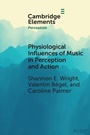 Cover: Physiological Influences of Music in Perception and Action - Cambridge University Press