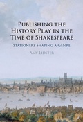Cover: Publishing the History Play in the Time of Shakespeare - Cambridge University Press