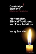 Cover: Monotheism, Biblical Traditions, and Race Relations - Cambridge University Press