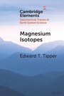 Cover: Magnesium Isotopes - Cambridge University Press
