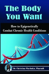 Abbildung von: The Body You Want - Palmetto Publishing
