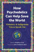 Cover: How Psychedelics Can Help Save the World - Park Street Press