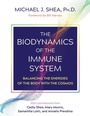 Cover: The Biodynamics of the Immune System - Simon + Schuster LLC