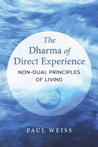 Enlarge image Cover: The Dharma of Direct Experience - Simon + Schuster LLC