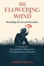 Cover: The Flowering Wand - Simon + Schuster LLC