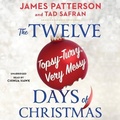 Cover: The Twelve Topsy-Turvy, Very Messy Days of Christmas - Little Brown and Company