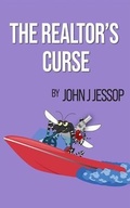 Cover: THE REALTOR'S CURSE - JJJESSOP LLC