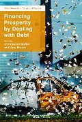Cover: Financing Prosperity by Dealing with Debt - UCL Press