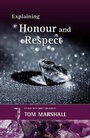 Cover: Explaining Honour and Respect - Sovereign World Ltd