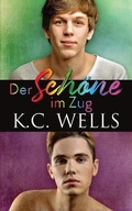 Cover: Der Schoene im Zug - K.C. Wells