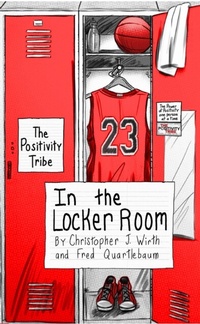 Abbildung von: The Positivity Tribe in the Locker Room - Motivation Champs