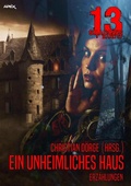 Cover: 13 SHADOWS, Band 57: EIN UNHEIMLICHES HAUS - BookRix