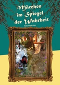 Cover: M&auml;rchen im Spiegel der Wahrheit - Books on Demand