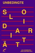 Cover: Unbedingte Solidarit&auml;t - Unrast Verlag