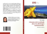 Abbildung von: L'erosion de la cathode dans les decharges luminescentes - Editions Universitaires Europeennes