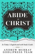 Cover: Andrew Murray Abide in Christ - Godlipress