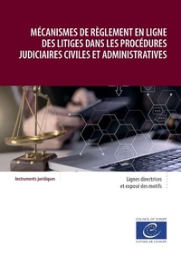 Abbildung von: Mécanismes de règlement en ligne des litiges dans les procédures judiciaires civiles et administratives - Conseil de l'Europe