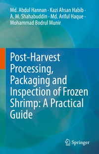 Abbildung von: Post-Harvest Processing, Packaging and Inspection of Frozen Shrimp: A Practical Guide - Springer