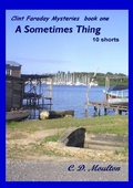 Cover: A Sometimes Thing (Clint Faraday Mysteries, #1) - Clint Faraday Mysteries